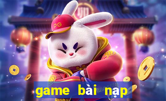 game bài nạp thẻ gmobile