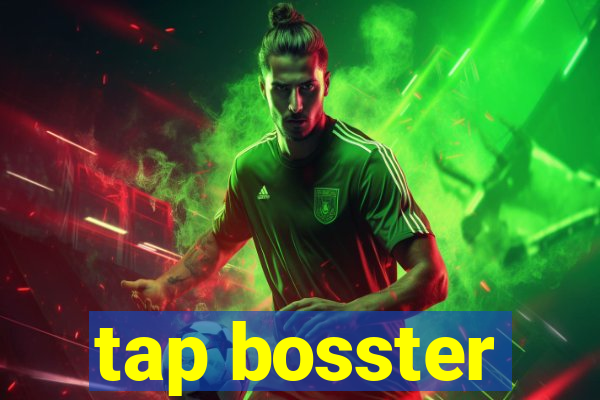 tap bosster