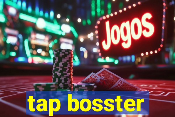 tap bosster