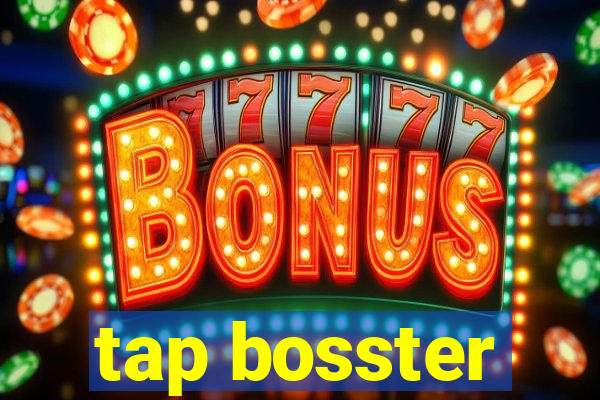 tap bosster