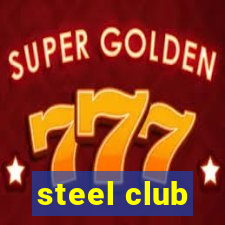 steel club