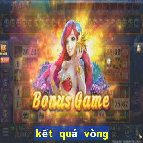 kết quả vòng 1 8