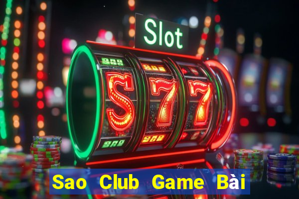 Sao Club Game Bài Online Miễn Phí