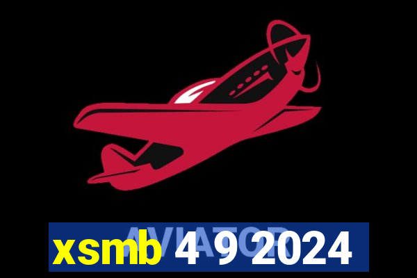 xsmb 4 9 2024