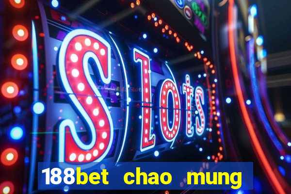 188bet chao mung tro lai