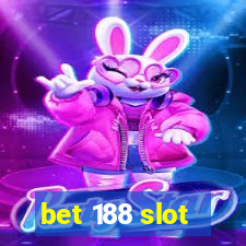 bet 188 slot