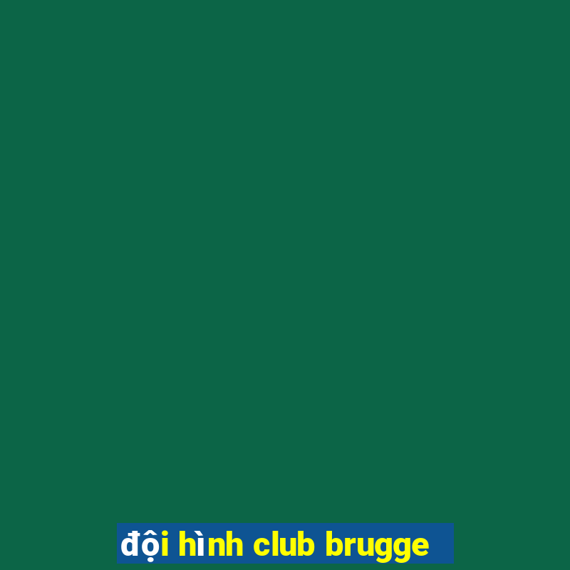 đội hình club brugge