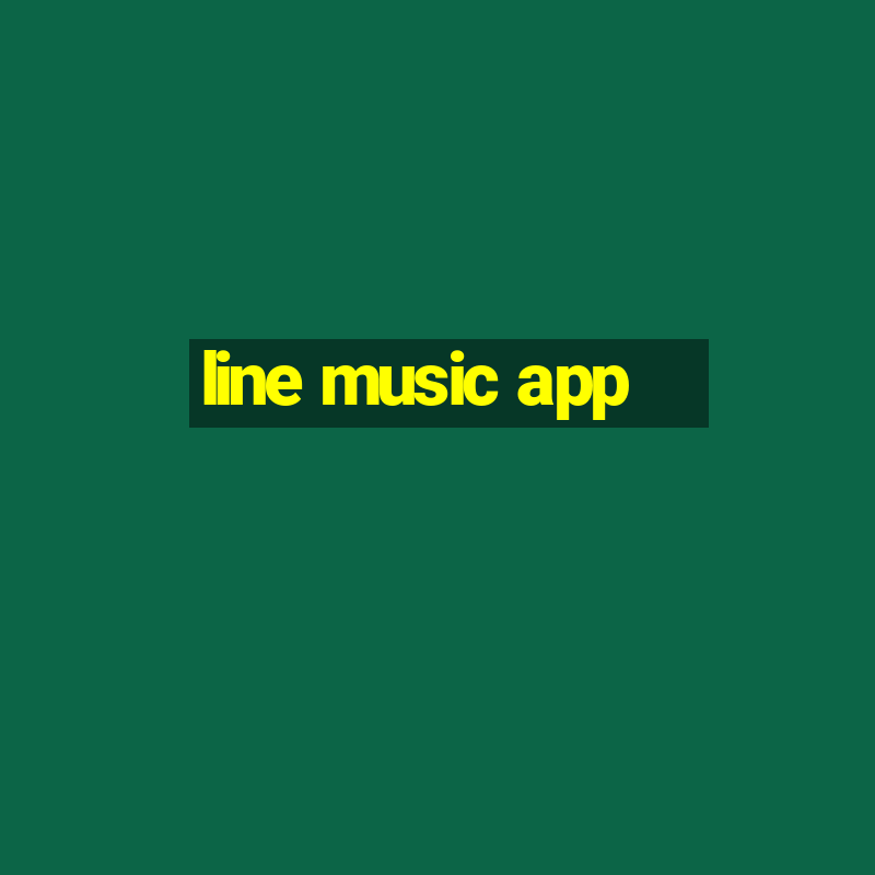 line music app