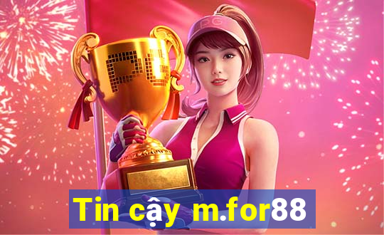 Tin cậy m.for88