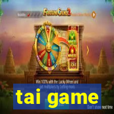 tai game