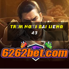 Trăm người Bài Liêng 43