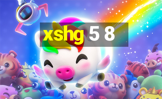 xshg 5 8