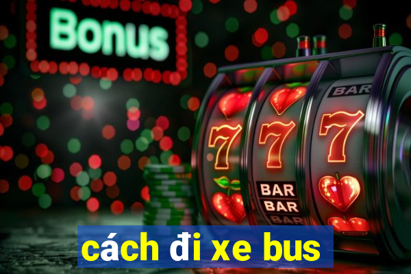 cách đi xe bus