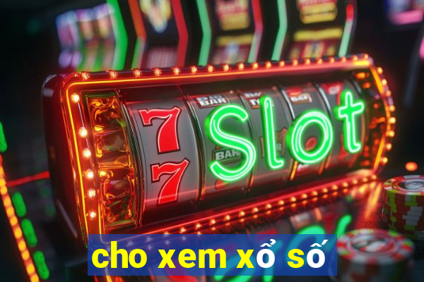 cho xem xổ số