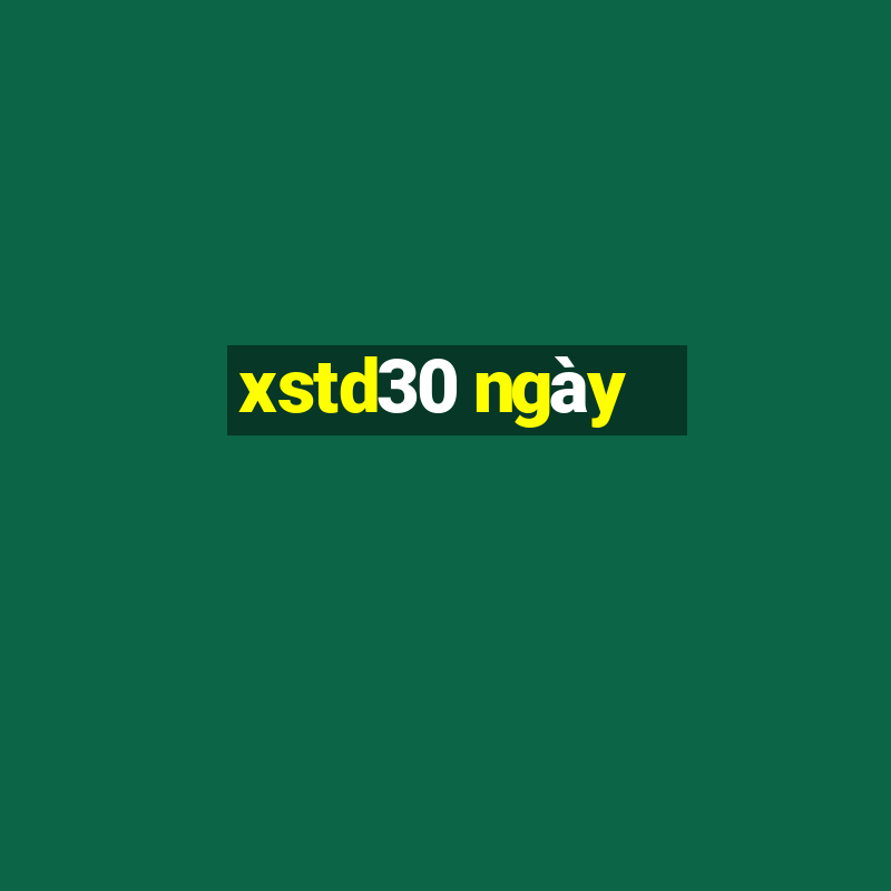 xstd30 ngày