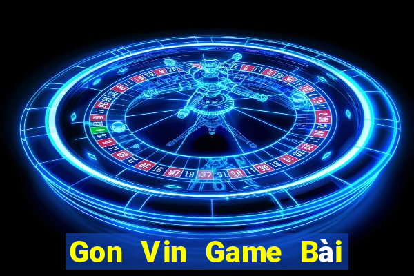 Gon Vin Game Bài Uống Rượu