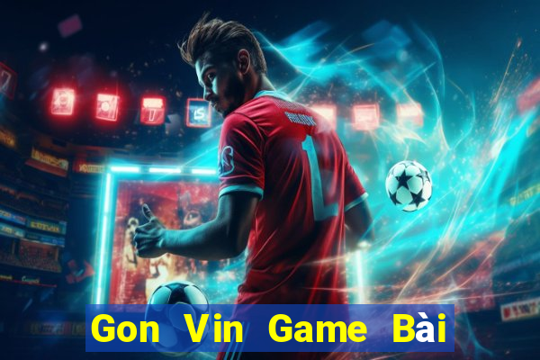 Gon Vin Game Bài Uống Rượu