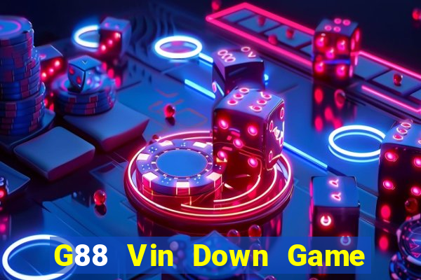 G88 Vin Down Game Bài Vui