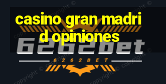 casino gran madrid opiniones