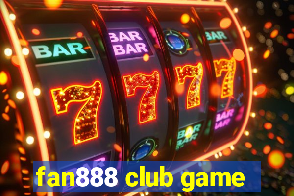 fan888 club game