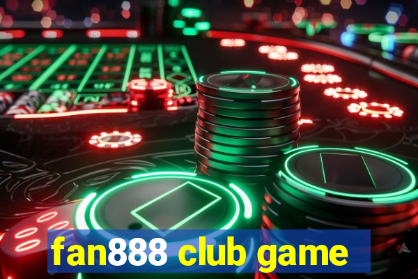 fan888 club game