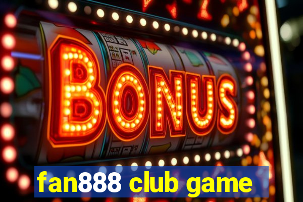 fan888 club game