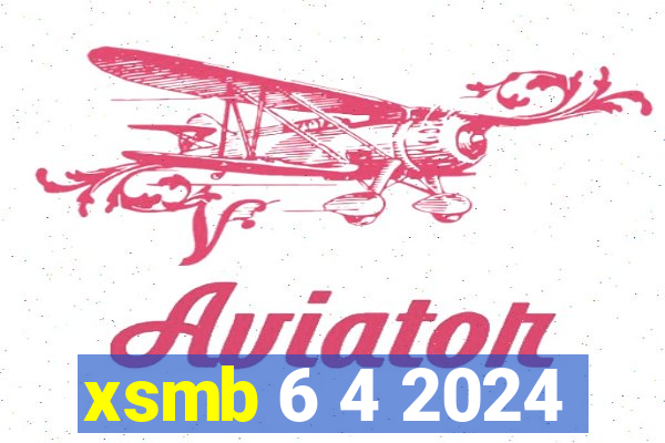 xsmb 6 4 2024