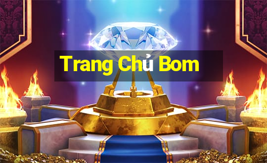 Trang Chủ Bom