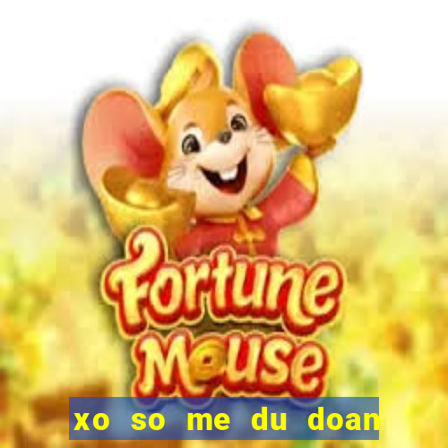 xo so me du doan mien bac