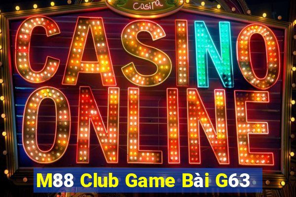 M88 Club Game Bài G63