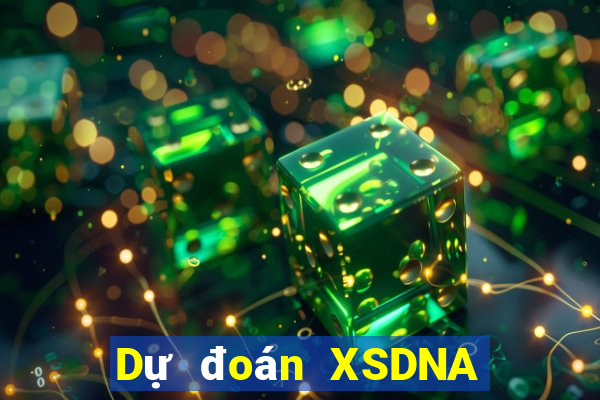 Dự đoán XSDNA ngày 5