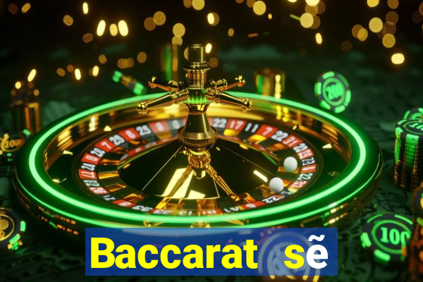 Baccarat sẽ thắng cuộc