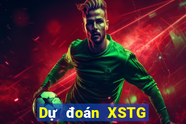 Dự đoán XSTG Thứ 7