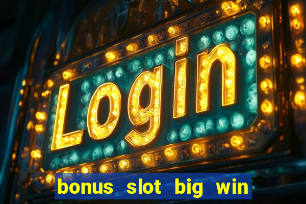 bonus slot big win 1 miliar