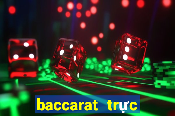 baccarat trực tuyến net