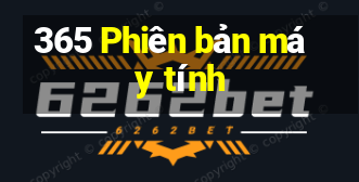 365 Phiên bản máy tính