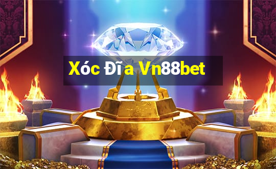 Xóc Đĩa Vn88bet