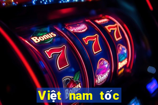 Việt nam tốc độ pk