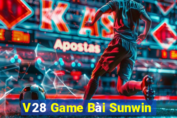 V28 Game Bài Sunwin