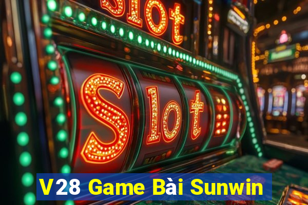 V28 Game Bài Sunwin