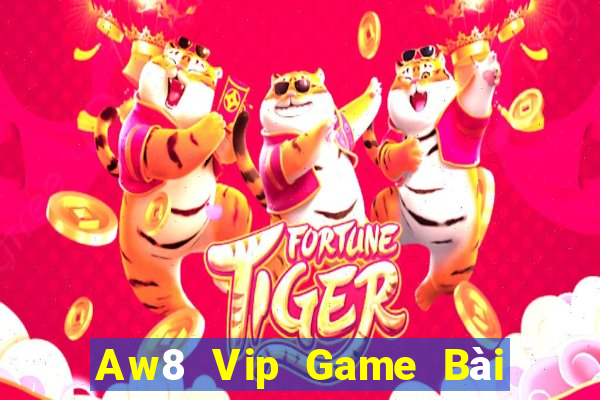 Aw8 Vip Game Bài Ma Thuật