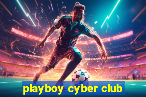 playboy cyber club