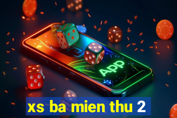 xs ba mien thu 2