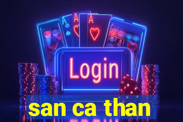 san ca than