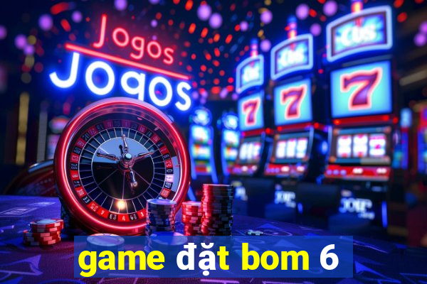 game đặt bom 6