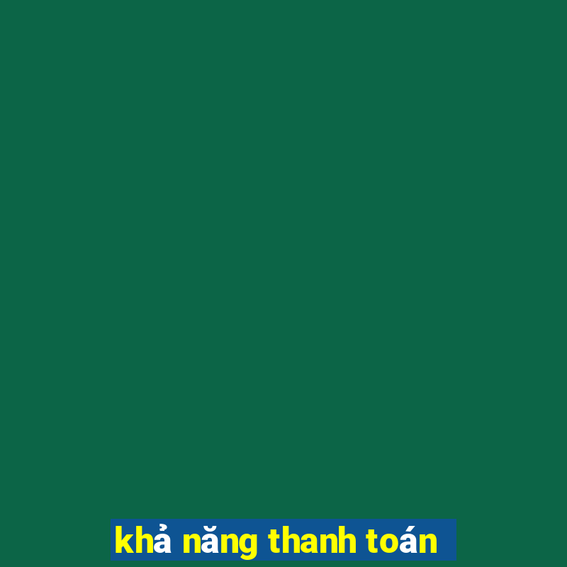 khả năng thanh toán