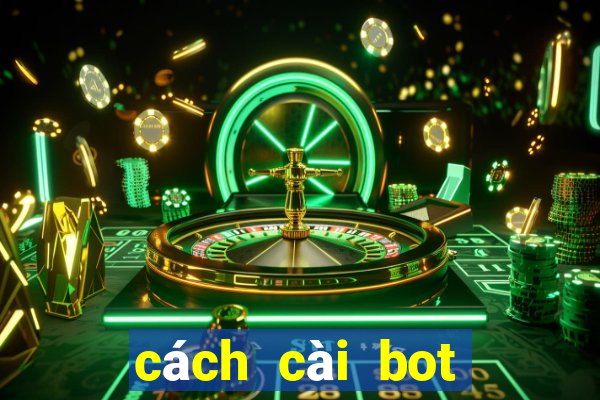 cách cài bot vào discord