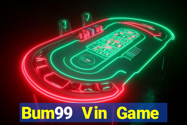 Bum99 Vin Game Bài Trên Máy Tính