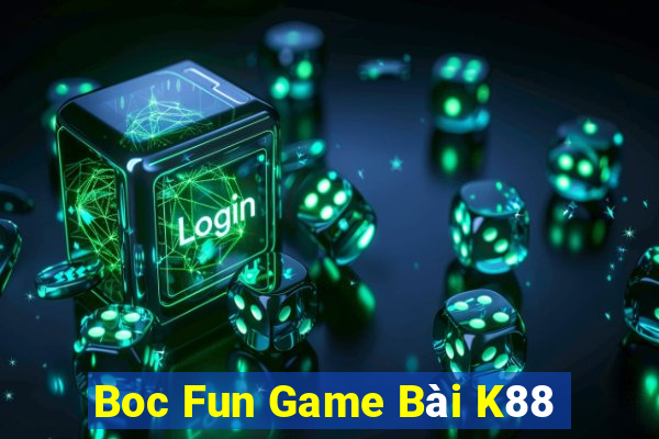 Boc Fun Game Bài K88