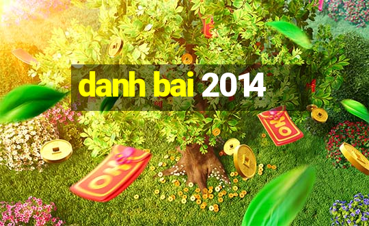 danh bai 2014